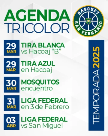 Agenda tricolor: Tira Azul, Tira Blanca, Mosquitos y Liga Federal 29 de Marzo al 03 de Abril de 2025